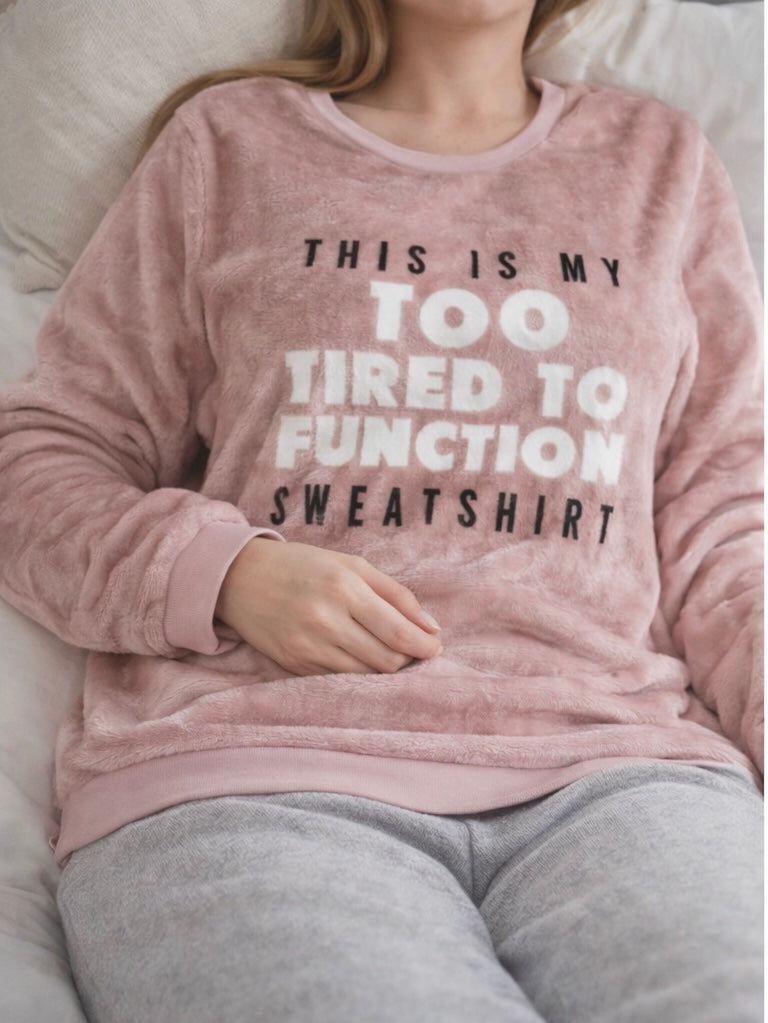 Super Soft Fuzzy Graphic Sweatshirt – “Too Tired to Function” – Size M